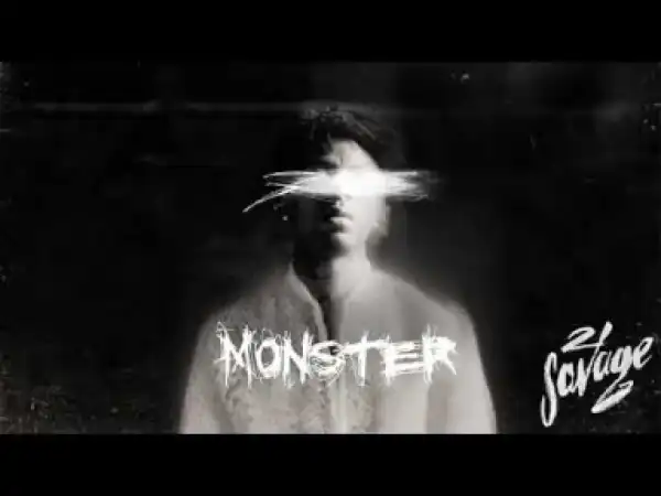 21 Savage - Monster